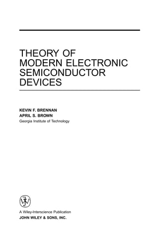 Theory Of Modern Electronic Semiconductor Devices Kevin F Brennan | PDF