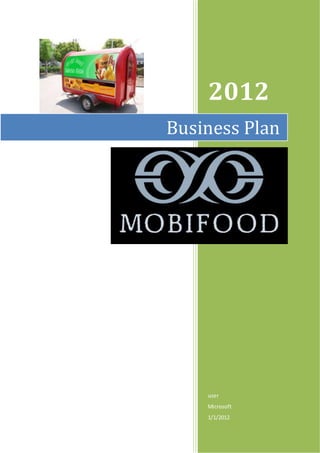 2012 
Business Plan 
user 
Microsoft 
1/1/2012 
 
