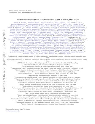 Draft version September 29, 2023
Typeset using L
A
TEX twocolumn style in AASTeX631
The Polarized Cosmic Hand: IXPE Observations of PSR B1509-58/MSH 15−52
Roger W. Romani,1
Josephine Wong,1
Niccoló Di Lalla,1
Nicola Omodei,1
Fei Xie,2, 3
C.-Y. Ng,4
Riccardo Ferrazzoli,3
Alessandro Di Marco,3
Niccoló Bucciantini,5, 6, 7
Maura Pilia,8
Patrick Slane,9
Martin C. Weisskopf,10
Simon Johnston,11
Marta Burgay,8
Deng Wei,2
Yi-Jung Yang,12
Shumeng Zhang,4
Lucio A. Antonelli,13, 14
Matteo Bachetti,8
Luca Baldini,15, 16
Wayne H. Baumgartner,10
Ronaldo Bellazzini,15
Stefano Bianchi,17
Stephen D. Bongiorno,10
Raffaella Bonino,18, 19
Alessandro Brez,15
Fiamma Capitanio,3
Simone Castellano,15
Elisabetta Cavazzuti,20
Chien-Ting Chen,21
Nicoló Cibrario,22
Stefano Ciprini,23, 14
Enrico Costa,3
Alessandra De Rosa,3
Ettore Del Monte,3
Laura Di Gesu,20
Immacolata Donnarumma,20
Victor Doroshenko,24
Michal Dovčiak,25
Steven R. Ehlert,10
Teruaki Enoto,26
Yuri Evangelista,3
Sergio Fabiani,3
Javier A. Garcia,27
Shuichi Gunji,28
Kiyoshi Hayashida,29
Jeremy Heyl,30
Wataru Iwakiri,31
Ioannis Liodakis,32
Philip Kaaret,10
Vladimir Karas,25
Dawoon E. Kim,33, 34, 35
Takao Kitaguchi,26
Jeffery J. Kolodziejczak,10
Henric Krawczynski,36
Fabio La Monaca,3
Luca Latronico,18
Grzegorz Madejski,1
Simone Maldera,18
Alberto Manfreda,37
Frédéric Marin,38
Andrea Marinucci,20
Alan P. Marscher,39
Herman L. Marshall,40
Francesco Massaro,18, 19
Giorgio Matt,17
Riccardo Middei,14, 13
Ikuyuki Mitsuishi,41
Tsunefumi Mizuno,42
Fabio Muleri,3
Michela Negro,43
Stephen L. O’Dell,10
Chiara Oppedisano,18
Luigi Pacciani,3
Alessandro Papitto,13
George G. Pavlov,44
Matteo Perri,14, 13
Melissa Pesce-Rollins,15
Pierre-Olivier Petrucci,45
Andrea Possenti,8
Juri Poutanen,46
Simonetta Puccetti,14
Brian D. Ramsey,10
John Rankin,3
Ajay Ratheesh,3
Oliver J. Roberts,21
Carmelo Sgró,15
Paolo Soffitta,3
Gloria Spandre,15
Douglas A. Swartz,21
Toru Tamagawa,26
Fabrizio Tavecchio,47
Roberto Taverna,48
Yuzuru Tawara,41
Allyn F. Tennant,10
Nicholas E. Thomas,10
Francesco Tombesi,49, 23, 50
Alessio Trois,8
Sergey Tsygankov,46
Roberto Turolla,48, 51
Jacco Vink,52
Kinwah Wu,51
and Silvia Zane51
1Department of Physics and Kavli Institute for Particle Astrophysics and Cosmology, Stanford University, Stanford, California 94305,
USA
2Guangxi Key Laboratory for Relativistic Astrophysics, School of Physical Science and Technology, Guangxi University, Nanning 530004,
China
3INAF Istituto di Astrofisica e Planetologia Spaziali, Via del Fosso del Cavaliere 100, 00133 Roma, Italy
4Department of Physics, The University of Hong Kong, Pokfulam, Hong Kong
5INAF Osservatorio Astrofisico di Arcetri, Largo Enrico Fermi 5, 50125 Firenze, Italy
6Dipartimento di Fisica e Astronomia, Università degli Studi di Firenze, Via Sansone 1, 50019 Sesto Fiorentino (FI), Italy
7Istituto Nazionale di Fisica Nucleare, Sezione di Firenze, Via Sansone 1, 50019 Sesto Fiorentino (FI), Italy
8INAF Osservatorio Astronomico di Cagliari, Via della Scienza 5, 09047 Selargius (CA), Italy
9Center for Astrophysics — Harvard & Smithsonian, 60 Garden Street, Cambridge, MA 02138, USA
10NASA Marshall Space Flight Center, Huntsville, AL 35812, USA
11Australia Telescope National Facility, CSIRO, Space and Astronomy, PO Box 76, Epping NSW 1710, Australia
12Department of Physics & Laboratory for Space Research, The University of Hong Kong, Pokfulam, Hong Kong
13INAF Osservatorio Astronomico di Roma, Via Frascati 33, 00078 Monte Porzio Catone (RM), Italy
14Space Science Data Center, Agenzia Spaziale Italiana, Via del Politecnico snc, 00133 Roma, Italy
15Istituto Nazionale di Fisica Nucleare, Sezione di Pisa, Largo B. Pontecorvo 3, 56127 Pisa, Italy
16Dipartimento di Fisica, Università di Pisa, Largo B. Pontecorvo 3, 56127 Pisa, Italy
17Dipartimento di Matematica e Fisica, Università degli Studi Roma Tre, Via della Vasca Navale 84, 00146 Roma, Italy
18Istituto Nazionale di Fisica Nucleare, Sezione di Torino, Via Pietro Giuria 1, 10125 Torino, Italy
19Dipartimento di Fisica, Università degli Studi di Torino, Via Pietro Giuria 1, 10125 Torino, Italy
20ASI - Agenzia Spaziale Italiana, Via del Politecnico snc, 00133 Roma, Italy
21Science and Technology Institute, Universities Space Research Association, Huntsville, AL 35805, USA
22Dipartimento di Fisica, Universitá degli Studi di Torino, Via Pietro Giuria 1, 10125 Torino, Italy
23Istituto Nazionale di Fisica Nucleare, Sezione di Roma ”Tor Vergata”, Via della Ricerca Scientifica 1, 00133 Roma, Italy
24Institut für Astronomie und Astrophysik, Universität Tübingen, Sand 1, 72076 Tübingen, Germany
25Astronomical Institute of the Czech Academy of Sciences, Bočnı́ II 1401/1, 14100 Praha 4, Czech Republic
26RIKEN Cluster for Pioneering Research, 2-1 Hirosawa, Wako, Saitama 351-0198, Japan
Corresponding author: Roger W. Romani
rwr@astro.stanford.edu
arXiv:2309.16067v1
[astro-ph.HE]
27
Sep
2023
 
