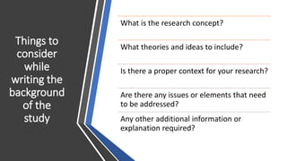 Why is it important to add Background of the Study in Research? | PPTX