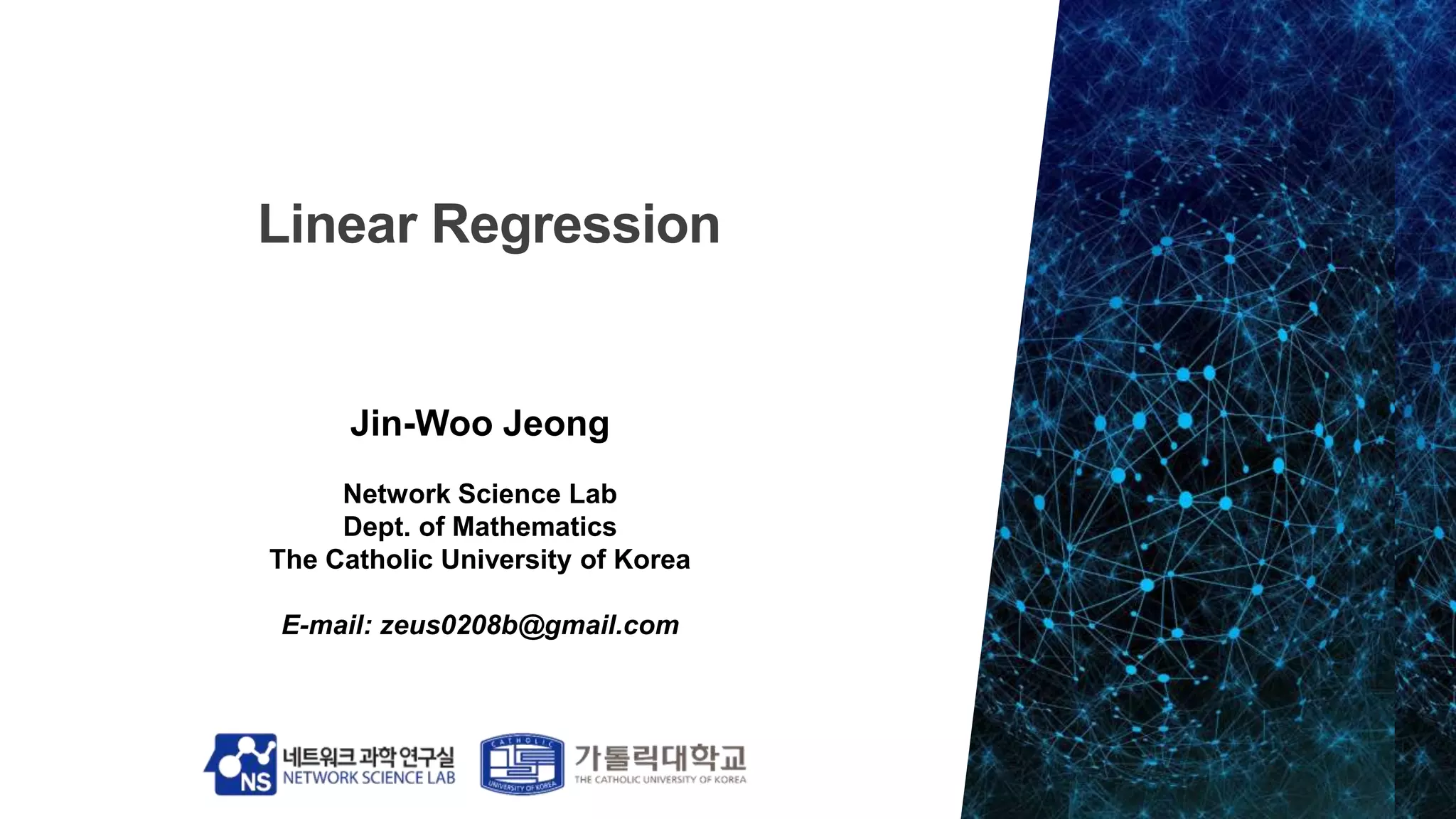 Jin-Woo Jeong
Network Science Lab
Dept. of Mathematics
The Catholic University of Korea
E-mail: zeus0208b@gmail.com
 