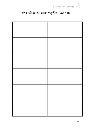 O Livro do Gato Habilidoso
65
CARTÕES DE SITUAÇÃO – MÉDIO
 
