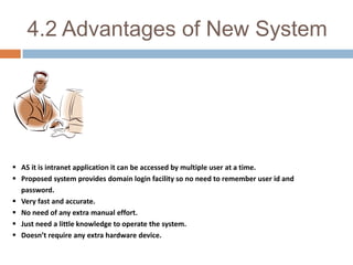 4.2 Advantages of New System