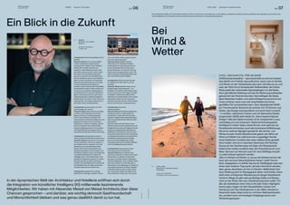 THE Stylemate
Issue No 03 | 2023
THE Stylemate
Issue No 03 | 2023
LH 07
LH 06
Fotos
SAND,
TSNT
GmbH
Fotos:
dasMAX
HOTEL SAND Deutschland / Timmendorfer Strand
HOTEL SAND
Deutschland / Timmendorfer Strand
hotelsand.de
Adults-only Lifestylehotel –
nachhaltig & cool an der Ostseeküste
( + )
DASMAX Österreich / Tirol / Seefeld
Bei
Wind &
Wetter
In der dynamischen Welt der Architektur und Hotellerie eröffnen sich durch
die Integration von künstlicher Intelligenz (KI) mittlerweile faszinierende
Möglichkeiten. Wir haben mit Alexander Meissl von Meissl Architects über diese
Chancen gesprochen – und darüber, wie wichtig dennoch Gastfreundschaft
und Menschlichkeit bleiben und was genau dasMAX damit zu tun hat.
DASMAX
Österreich / Tirol / Seefeld
dasmax.at
Nordischer Minimalismus
in bester Lage.
( + )
COOL, NACHHALTIG, FREI IM SAND
SANDwindandweather – das beschreibt es wohl am besten:
das Gefühl von Freiheit, das aufkommt, wenn man im Herbst
und Winter an der Ostseeküste sein kann. Die See ist rau und
weit, der Wind formt fantasievolle Wolkenbilder, die frische
Brise pustet den vereinzelten Spaziergängern um die Nasen,
die in gemütlicher Kleidung und warmer Mütze eng aneinander-
gekuschelt den Strand erkunden. Das beflügelt die Seele,
lässt Gedanken treiben und wahre Entspannung kommt auf.
Umso schöner, wenn man sich anschließend an einen
gechillten Ort zurückziehen kann. Das Lifestylehotel SAND
am Timmendorfer Strand ist ein solcher Ort: 75 Zimmer und
Suiten, das Design kosmopolitisch und doch down to earth
– in sanften, natürlichen Farben und mit liebevollen Details
eingerichtet. SAND steht dabei für „Sand Aspires Natural
Design“: Was die Gäste erwartet, ist ein entspannter Luxus,
nachhaltig und cool inszeniert. Stylische Schwingsessel,
Schilfgras in hohen Vasen, dicke Kerzen und Laternen am
Fensterbrett schmücken auch die brandneue SANDlounge.
Sie ist ein wahres Highlight gerade für die Herbst- und
Wintermonate. Große Glaselemente geben den Blick auf
Wind und Wetter frei, während man in geselliger Runde
einen köstlichen Cocktail oder einen heißen Drink genießt.
Noch heißer wird es im obersten Geschoss: Die Rooftop-
Sauna auf der Dachterrasse mit Open-Air-Relaxbereich
bietet einen weiten Ausblick über die Ortschaft bis hin zum
Meer. Sie kann auf Wunsch auch für eine SANDige Auszeit
zu zweit exklusiv gebucht werden.
„Wer im Herbst und Winter zu uns an die Ostsee kommt, der
kann sich auf pure Naturerlebnisse freuen“, weiß Yvonne
Bork, Gastgeberin im SAND. Sie hat für SANDgäste stets den
einen oder anderen Tipp parat: „Es kann stürmisch werden,
aber genau das lieben wir hier im Norden. Wetterfeste Out-
door-Kleidung darf im Reisegepäck daher nicht fehlen. Dann
steht einer erholsamen Wanderung am langen Sandstrand
nichts im Wege. Es gibt viele großartige Cafés und Restau-
rants an der Küste, die man unbedingt besuchen sollte.“ Für
alle, die stattdessen eher Urban Life oder Kultur-Highlights
bevorzugen, liegen mit den Hansestädten Lübeck und
Hamburg zwei Top-Destinationen in der Nähe. Gerade im
Dezember laden diese nicht nur mit ihren Weihnachtsmärk-
ten, sondern auch mit trendigen Fußgängerzonen zum
Wintershopping ein.
Das Lifestylehotel SAND am Timmendorfer Strand ist nicht nur im Sommer der perfekte Ort, um die Ostsee zu entdecken. Gerade im Herbst und Winter, wenn die See rau, der Himmel weit
und die Gedanken frei sind, lässt es sich hier besonders gut runterkommen und nachhaltig entspannen.
Ein Blick in die Zukunft
Lifestylehotels: Womit beschäftigst du dich
gerade?
Alexander Meissl: Ich bin oft geschäftlich
in Wien, insbesondere wegen unseres
umfangreichen Projekts in der Privatklinik
Döbling. Wir erweitern die Klinik und
integrieren viele Hotelkomponenten unter
dem Motto „Gesund werden wie im Urlaub“.
Wir haben einen Architekturwettbewerb
gewonnen und setzen auf eine Bauhaus-in-
spirierte Gestaltung, die sich auch äußerlich
zeigt. Im Inneren verbinden wir funktionale
Elemente eines Krankenhauses mit Design,
um eine hotelähnliche Atmosphäre zu
schaffen. Unsere Projekte haben Nachhaltig-
keitszertifikate erhalten. Zudem arbeiten wir
an acht bis neun weiteren Hotelprojekten in
verschiedenen Orten, darunter Kitzbühel, in
Bayern und Arlberg, sowie an einem neuen
Vollholzhotelprojekt im Zillertal. DasMAX in
Seefeld haben wir bereits vor fünf Jahren ins
Leben gerufen, auch dieses Hotel hat sich in
den letzten Jahren weiterentwickelt.
Lifestylehotels: Ist der Einsatz von KI bei
euren Projekten ein Thema?
Alexander Meissl: Sicher, aber es ist wichtig
zu klären, was KI bedeutet und ob sie ein
Segen oder Fluch ist. Richtig eingesetzt,
ist KI in unserem Bereich ein Segen. Wir
nutzen bereits verschiedene Programme und
gestalten Innenräume mit KI. Es erfordert
Fachwissen, um damit umzugehen, aber wir
können in kürzester Zeit mehrere Gestal-
tungsvorschläge generieren. KI kann jedoch
nicht alle Details berücksichtigen, daher ist
menschliches Eingreifen am Ende notwendig.
Lifestylehotels: Also glaubst du, dass KI
unsere Arbeit zukünftig nicht ersetzen kann?
Alexander Meissl: Unser Ziel ist es, die Arbeit
mit KI zu erleichtern, nicht sie zu ersetzen. In
der Hotellerie sind wir gespannt, wie KI die
Gestaltung von Annehmlichkeiten beein-
flussen wird. Es wird wahrscheinlich eine
Spezialisierung geben, bei der Designer und
Architekten KI optimal nutzen. Die Gestaltung
von Aufenthaltsbereichen in Hotels wird
vielfältiger sein, um den Bedürfnissen unter-
schiedlicher Zielgruppen gerecht zu werden.
Wie sieht eine Bar aus, gibt es überhaupt
eine Bar? Wie das Restaurant? Ich denke, alle
Aufenthaltsbereiche für Gäste werden eine
komplett andere Dynamik bekommen.
Lifestylehotels: DasMAX hat in diesem
Dezember ein 5-jähriges Jubiläum. Was ist
dort in den letzten Jahren passiert, gibt es
auch eine andere Dynamik?
Alexander Meissl: DasMAX hat sich
mittlerweile in der Seefelder Hotelland-
schaft etabliert und ist groß geworden. Es
ist zwar ein kleines Haus, hat aber einen
großen Stellenwert und wird auch sehr gut
angenommen, die ganze Saison schon. Wir
haben richtig gute Auslastungsquoten, weit
über dem Durchschnitt der Region.
Lifestylehotels: Wie schaut das Konzept
für dasMAX aus? Was habt ihr euch da
überlegt?
Alexander Meissl: DasMAX haben wir als
Budget-Design-Hotel positioniert – von
Seefeldern für Seefeld. Große Häuser funkti-
onieren nicht bei uns in der Region. Deshalb
ist dasMAX in Seefeld eine willkommene
Alternative für Designverliebte, die ein nettes
Hotel haben wollen, von dem aus sie den
Urlaubsort erkunden können. Als das funktio-
niert es und wird auch so wahrgenommen.
Lifestylehotels: Hat es sich
weiterentwickelt?
Alexander Meissl: Ein Betrieb benötigt etwa
zwei bis drei Jahre, um alles gründlich zu
durchblicken. In dieser Zeit hat sich wenig
verändert, lediglich einige Instandhaltungsar-
beiten wie das Streichen der Wände wurden
durchgeführt.
Seit zwei Jahren wird das Hotel von einer
Direktorin namens Carmen geleitet, die es mit
Hingabe führt, als wäre es ihr eigenes. Carmen
bringt eine einzigartige Menschlichkeit und
Weiblichkeit in das Hotel ein, etwas, das eine
KI niemals erreichen könnte. Ihre Leidenschaft
und Hingabe sind spürbar und unterstreichen
die Bedeutung des persönlichen Gastge-
bertums und des Wohlbefindens. Dieser
Unterschied zwischen KI und Menschlichkeit
wird im Hotelalltag besonders deutlich.
Lifestylehotels: Was braucht ein Hotel
heutzutage, damit es funktioniert?
Alexander Meissl: Es ist schwierig, das
pauschal zu beurteilen. In diesem Jahr haben
insbesondere Luxushotels mit Herausfor-
derungen zu kämpfen gehabt. Erfolgreiche
Hotels sind diejenigen, die es schaffen, Gäste
über einen Zeitraum von zehn Monaten zu
beherbergen und unabhängig vom Wetter ein
unterhaltsames Erlebnis zu bieten. DasMAX
erfüllt diese Kriterien. Es ist zu jeder Jahres-
zeit und bei jedem Wetter der ideale Ort für
einen erholsamen Urlaub oder eine Auszeit.
 