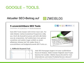 GOOGLE – TOOLS.

Aktueller SEO-Beitrag auf
 