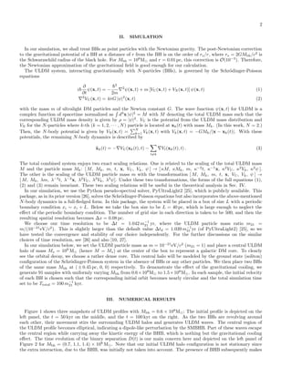 2
II. SIMULATION
In our simulation, we shall treat BHs as point particles with the Newtonian gravity. The post-Newtonian c...