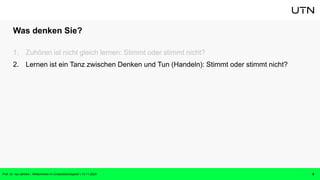 Was denken Sie?
1. Zuhören ist nicht gleich lernen: Stimmt oder stimmt nicht?
2. Lernen ist ein Tanz zwischen Denken und Tun (Handeln): Stimmt oder stimmt nicht?
8
Prof. Dr. Isa Jahnke | Willkommen im CrossActionSpace! | 15.11.2023
 