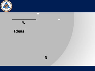 “
”4.
Ideas
3
 