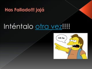 Inténtalo otra vez!!!!
 