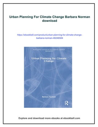 Urban Planning For Climate Change Barbara Norman | PDF