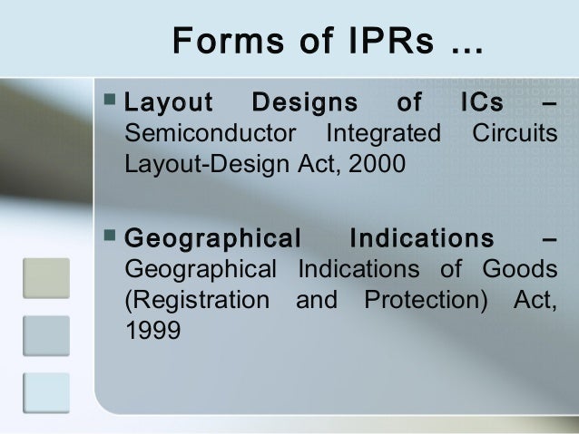 Semiconductor Integrated Circuits Layout Design Act 2000 Ppt | intellectual property presentation on ip in it global Semiconductor Integrated Circuits Layout Design Act 2000 Ppt | intellectual property presentation on ip in it global
