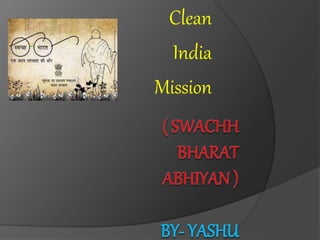 Clean
India
Mission
 