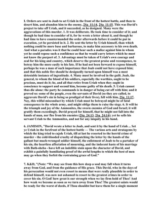 athan pronounces 
divine judgment upon David for his sin, Bathsheba and Uriah are depicted as the 
victims, not the villains. When Adam and Eve sinned, God specifically indicted 
Adam, Eve, and the serpent, and each received their just curse. This is simply not 
the case with Bathsheba.  