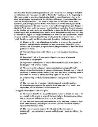 athan said to David, 
"You are the man! This is what the LORD, the God of Israel, says: 'I anointed you 
king over Israel, and I delivered you from the hand of Saul. 8 I gave your master's 
house to you, and your master's wives into your arms. I gave you the house of Israel 
and Judah. And if all this had been too little, I would have given you even more. 9 
Why did you despise the word of the LORD by doing what is evil in his eyes? You 
struck down Uriah the Hittite with the sword and took his wife to be your own. You 
killed him with the sword of the Ammonites. 10  