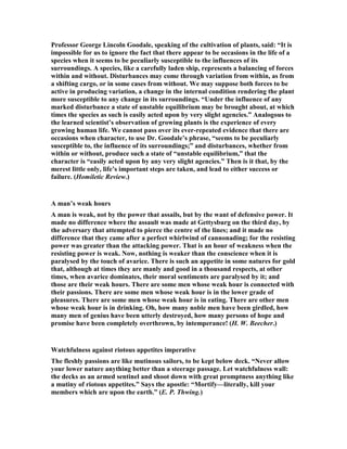 or is it very difficult to find the cause. For many years back 
David had enjoyed a most remarkable run of prosperity. His army had been 
victorious in every encounter; his power was recognized by many neighbouring 
states; immense riches flowed from every quarter to his capital; it seemed as if 
nothing could go wrong with him. When everything prospers to a man’s hand, it is a 
short step to the conclusion that he can do nothing wrong. How many great men in 
the world have been spoiled by success, and by unlimited, or even very great power! 
In how many hearts has the fallacy obtained a footing, that ordinary laws were not 
made for them, and that they did not need to regard them I David was no exception; 
he came to think of his will as the great directing force within his kingdom, the 
 