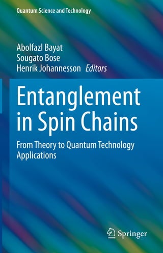 Entanglement In Spin Chains From Theory To Quantum Technology ...