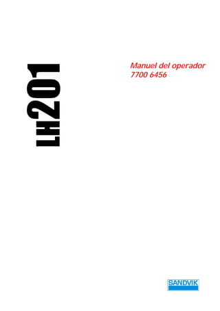 LH
201 Manuel del operador
7700 6456
 