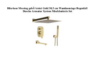 Bilu-hose Messing gebÃ¼rstet Gold 30,5 cm Wandmontage Regenfall
Dusche Armatur System Mischbatterie Set
 