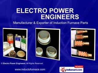 Manufacturer & Exporter of Induction Furnace Parts 