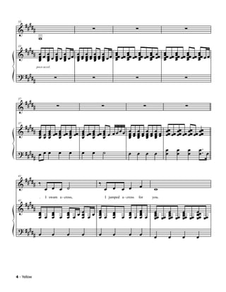 ####
             #                                      ∑                                ∑                                     ∑
 33

 &
                  w
      ####                                                              œ œ œ œ œ                         œ œ œ œ
             # œœœ œ œ œ                       œœœœœœœ œ                œœ œœ œœ œœ œœ œœ œœ œœ           œœ œœ œœ œœ œœ œœ œœ œ œ
 33

 &             œ œœœœœœ
               œ œ œ œ                         œœœœœœœœ
                                               œ œ œ œ                  œ œ œ œ
                                                                        œ œ œ œ                           œ œ œ œ
                                                                                                          œ œ œ œ
               œ œ œ œ                         œ œ œ œ

 ? ####
                 poco accel.



             #                     ∑                ∑                                ∑                                     ∑


      ####                             ∑
             #                                              ∑                                  ∑                           ∑
 37

 &

      ####
             # œ œ œ œœ œ œœ œ œœ œ œœ œ œœ œ œ œ œ œ œ                       œœœœœœœœ                     œœ œœ œœ œœ œœ œœ œœ
 37

 &             œ œ œ œ œ œ œ
               œœœ œ œ œ œ œ                                                  œœœœœœœœ
                                                                              œ œ œ œ                      œœ œœ œœ œœ
               œ œ œ œ œ œ œ                                                  œ œ œ œ

 ? #### œ œ œ                          œ   œ    œ   œ       ˙                 œ œ œ œ                      œ
                                                                                                           œ       œ
                                                                                                                   œ           œ
                                                                                                                               œ       œ .. œ
                                                                                                                                       œ
       #

      ####
             # ‰                                        ‰
 41

 &                     œ œ œ ˙                                  œ œ œ œ                  œ          w

      ####
                   .   I swam a - cross,                        I jumped a - cross       for       you.

             #
 41

 &                                                      œ                                œ
                  œ œ œ œ œ œœœ œœ
                  œ œ
                  œ œ     œ
                          œ   œ
                              œ                         œœ œ œ œ œ
                                                        œ
                                                        œ  œ
                                                           œ   œ
                                                               œ                         œ œ œœ œœ œœ œœ œœ œœ œœ œœ
                                                                                         œ
                                                                                         œ   œ
                                                                                             œ
                                                                                             œ
                                                                                                   œ
                                                                                                   œ
                                                                                                   œ
                                                                                                         œ
                                                                                                         œ
                                                                                                         œ     œœ
                                                                                                               œ
 ? ####
             # œ               œ           œ    œ       œ           œ          œ         œ          œ          œ       œ           œ




4 - Yellow
 