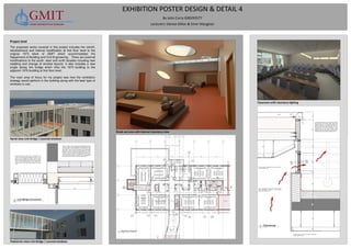 EXHIBITION POSTER DESIGN & DETAIL 4
By John Curry G00293577
Lecturers: Denise Dillon & Emer Maughan
Project brief
The proposed works covered in this project includes the retrofit,
refurbishment and internal modification at first floor level to the
original 1973 block of GMIT which accommodates the
Department of Building and Civil Engineering . There are external
modifications to the south, west and north facades including new
cladding and change of window layouts. It also includes a new
single storey link bridge which links the 1973 building to the
adjacent 1976 building at first floor level.
The main area of focus for my project was how the ventilation
strategy would perform in the building along with the best type of
windows to use.
LOUVRED WINDOW PANEL PLACED BETWEEN CURTAIN
WALL MULLION WITH GLAZED PANEL ABOVE AND
SPANDREL PANEL AT TOP. LOUVRED PANELS OPEN AT
DESIRED TIMES WITH ACTUATORS AND LINKED TO
B.M.S. RAIN SENSORS CAUSE OPENINGS TO CLOSE
AUTOMATICALLY IN THE CASE OF RAINFALL. ROOF
CAPPING FIXED TO STEEL ANGLED FIXING. WATER
MEMBRANE WRAPPED OVER ROOF AND CLIPPED INTO
CURTAIN WALL MULLION BEHIND SPANDREL PANEL.
METAL STUD PARTITION WALL FIXED TO ROOF SLAB.
ROOF MEMBRANE WRAPPED OVER PATITION
UNDERNEATH WINDOW CILL.
PLASTER BOARD SUSPENDED CEILING SUSPENDED
FROM CONCRETE SLAB.
GUTEX INSULATION TO WRAP BACK TO CURTAIN WALL TO
PREVENT COLD BRIDGE IN ACCORDANCE WITH PART L TGD.
'INTELLO PLUS' MEMBRANE WRAPPED AROUND UTEX
NSULATION AND CLIPPED INTO CURTAIN WALL CAPPING.
INTELLO PLUS MAMBRANE TAPED WITH PRO CLIMA SEALING
TAPE AT REAR OF CURTAIN WALL. DPC CLIPPED INTO
CURTAIN WALL CAPPING AND WRAPPED BEHIND CLADDING
TILES
STEEL C CHANNEL PURLINS FIXED BEHIND EXISTING BLOCK WALL
AT 600 C/C. 'INTELLO PLUS' MEMBRANE PLACED BETWEEN PURLINS
AND BLOCKWORK TAPED AND SEALED TO CONCRETE WITH PRO
CLIMA SEALING TAPE TO ACHIEVE AIR TIGHTNESS IN ACCORDANCE
WITH PART L . INTELLO 105mm 'ROCKWOOL' INSULATION PLACED
BETWEEN PURLINS. PLYWOOD PANEL SCREW FIXED AT 600 C/C. TO
PURLINS. 'GUTEX MULTITHERM' INSULATION SCREW FIXED BACK TO
C CHANNEL PURLINS. INTELLO PLUS MEMBRANE PLACED OUTSIDE
GUTEX INSULATION BETWEEN CLADDING RAILS. BUSHAMMERED
LIMESTONE CLADDING PANELS PLACED IN CLADDING RAILS.
PLASTER BOARD SUSPENDED CEILING SUSPENDED
FROM CONCRETE SLAB.
Aerial view Link Bridge / Louvred windows
Pedestrian view Link Bridge / Louvred windows
Break out area with internal clearstory view
Classroom with clearstory lighƟng
 