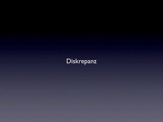 Diskrepanz
 