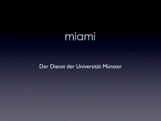 Der Dienst der Universität Münster
 