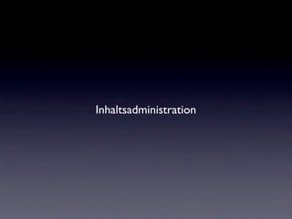 Inhaltsadministration
 