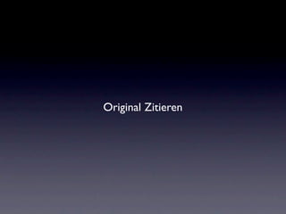 Original Zitieren
 