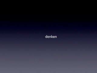 denken
 