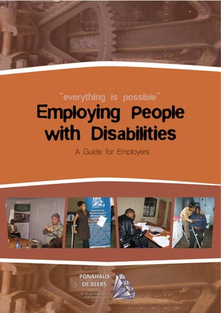 Employing People
with Disabilities
“everything is possible”
 