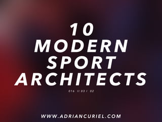 10 Modern Sport Architects