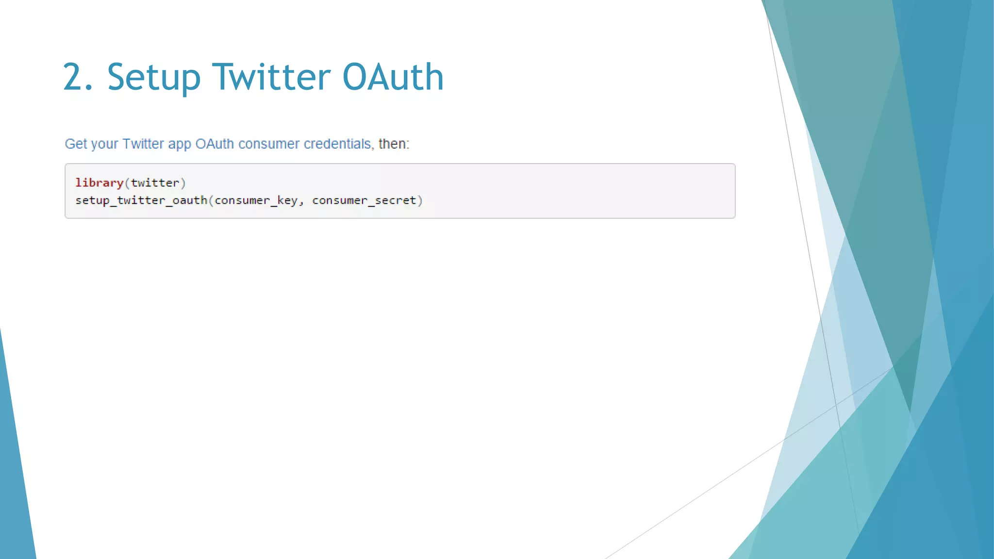 2. Setup Twitter OAuth
 