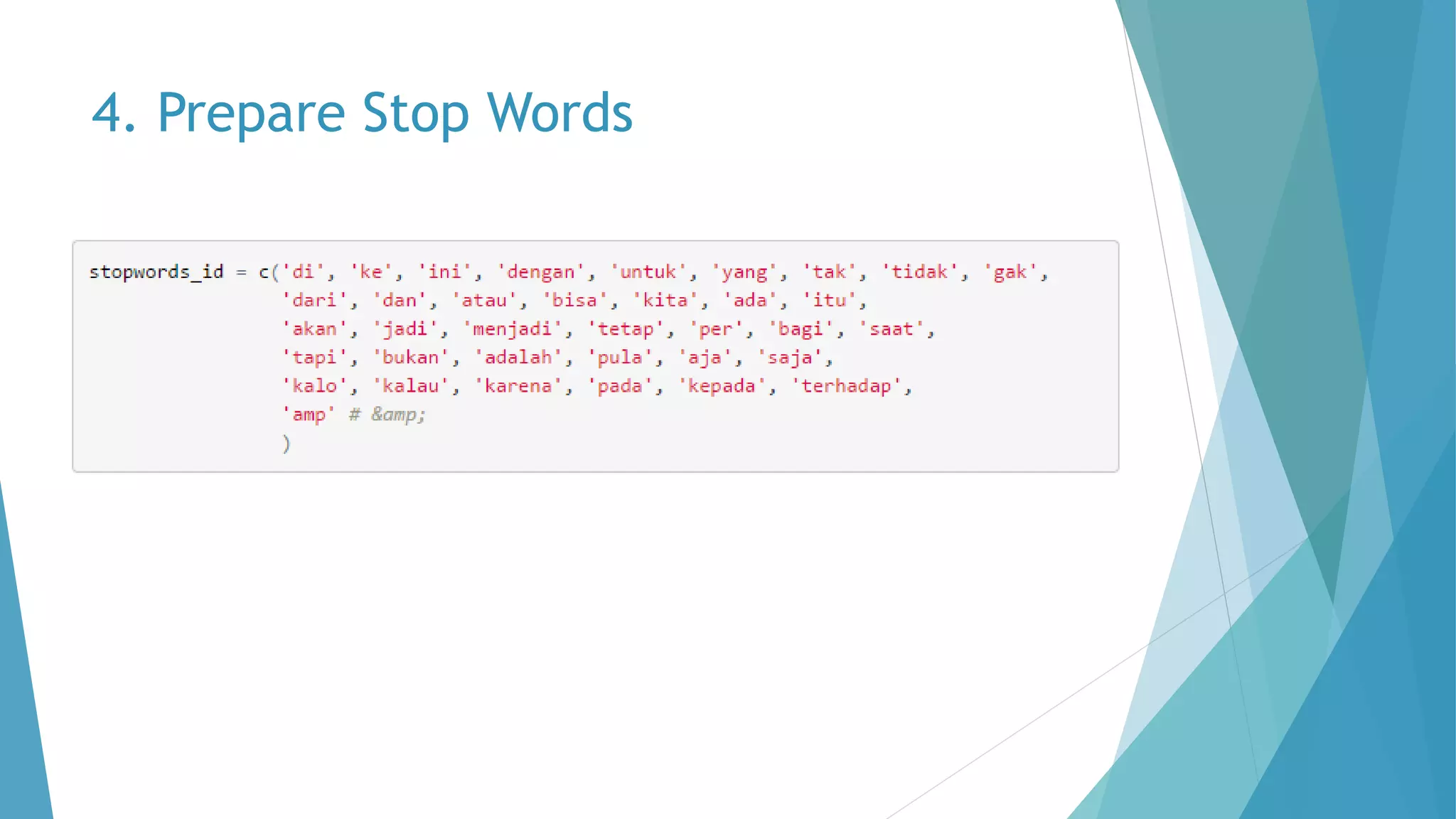4. Prepare Stop Words
 