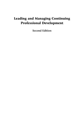 Leading and Managing Continuing
Professional Development
Second Edition
A01.qxd 23/8/07 12:51 pm Page i
 
