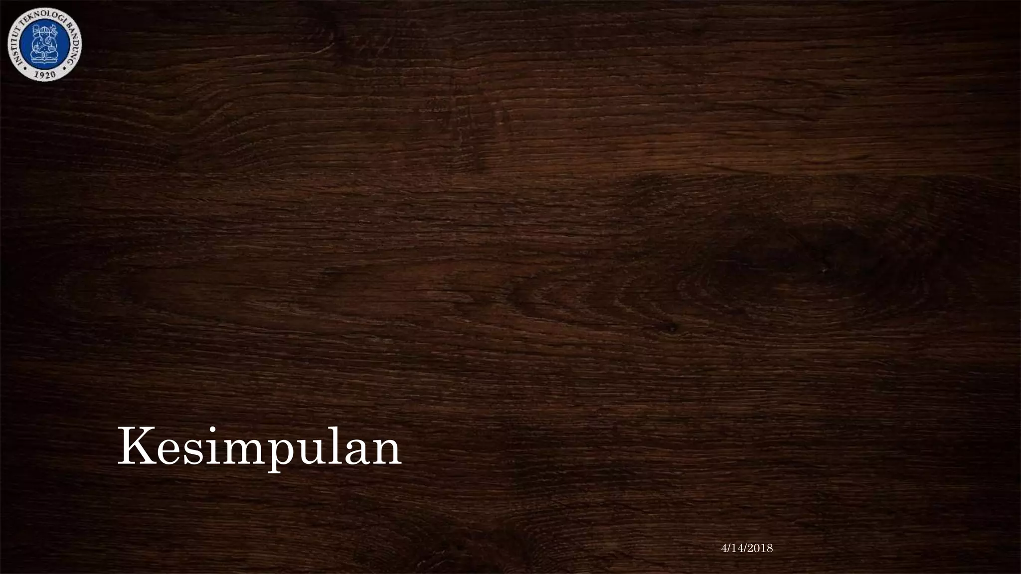 Kesimpulan
4/14/2018
 