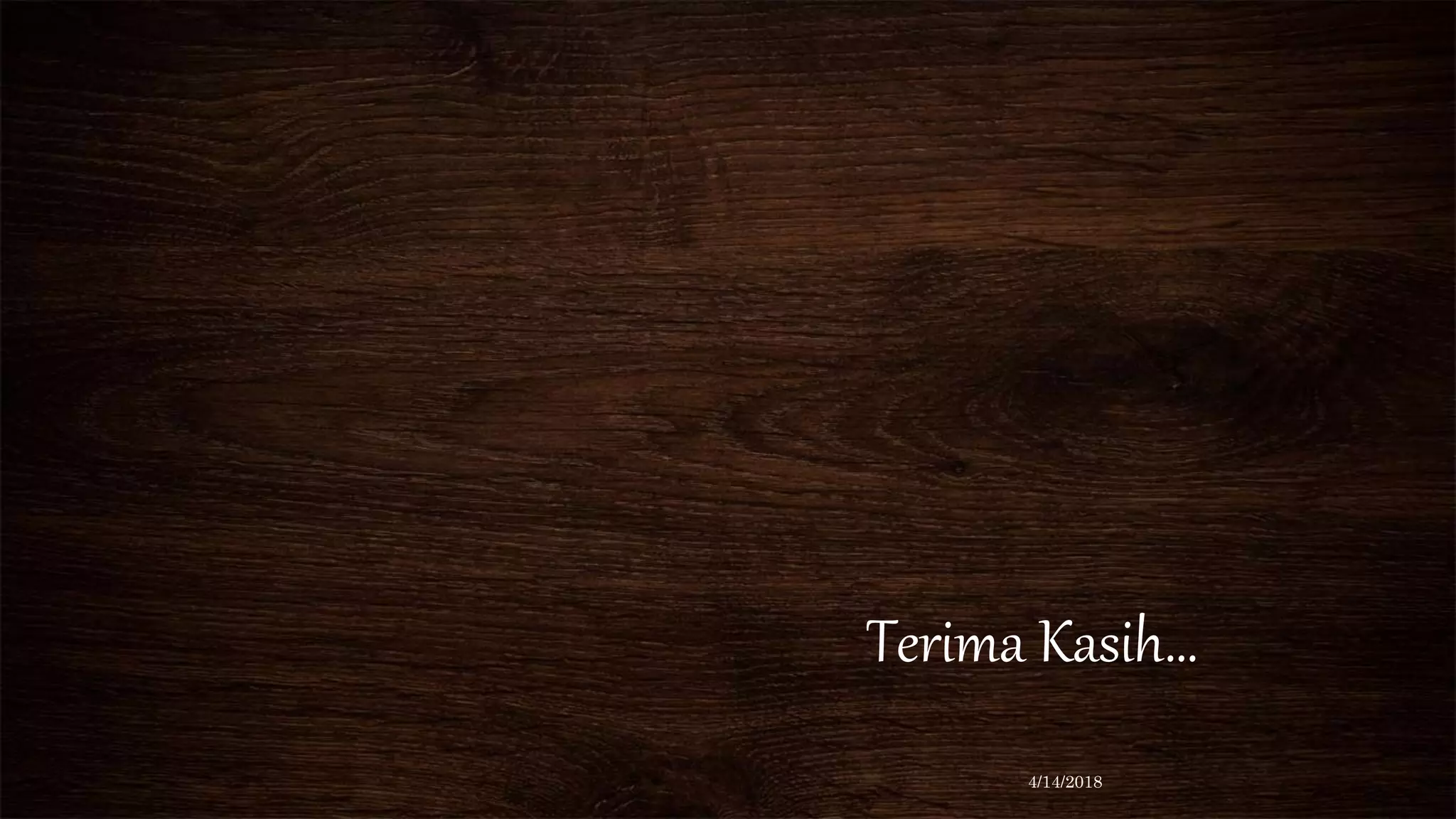 Terima Kasih…
4/14/2018
 