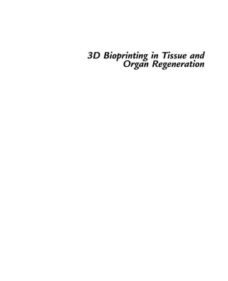 3d Bioprinting In Tissue And Organ Regeneration Yang Wu Jerry Fuh | PDF