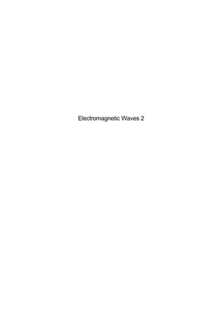 Electromagnetic Waves 2 Antennas 1st Edition Coll | PDF