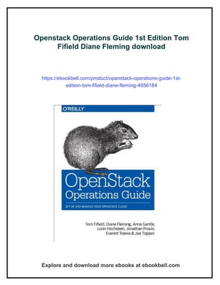 Openstack Operations Guide 1st Edition Tom Fifield Diane Fleming | PDF