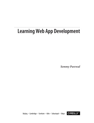 Semmy Purewal
Learning Web App Development
 