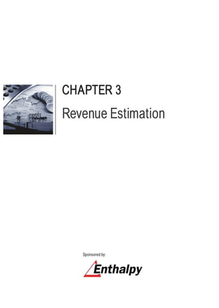 Sponsored by:
CHAPTER 3
Revenue Estimation
 