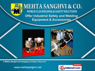 Offer Industrial Safety and Welding
    Equipment & Accessories
 