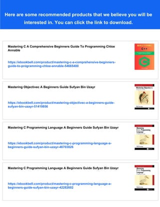 Mastering C A Beginners Guide Mohamed Musthafa Mc Divya Sachdeva | PDF