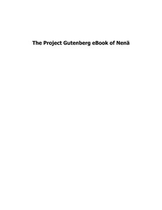 The Project Gutenberg eBook of Nenä
 