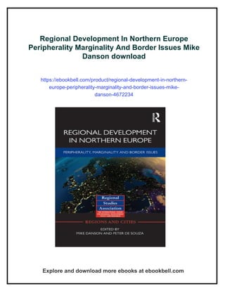 Regional Development In Northern Europe Peripherality Marginality And ...