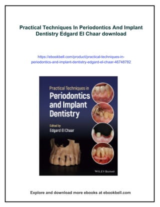 Practical Techniques In Periodontics And Implant Dentistry Edgard El ...