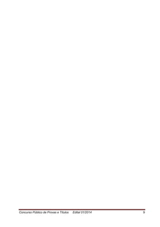 Concurso Público de Provas e Títulos Edital 01/2014 9
 