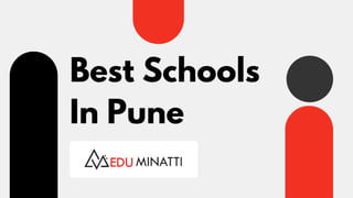 Best Schools
In Pune
 