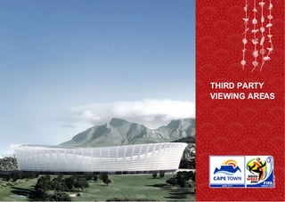 THIRD PARTY  VIEWING AREAS 